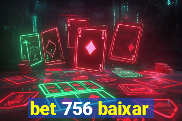 bet 756 baixar